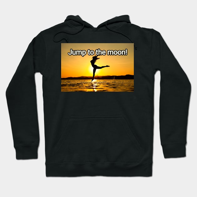 Jump to the moon! Hoodie by djil13